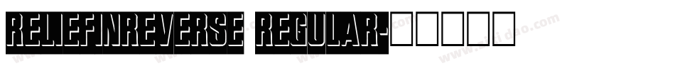 ReliefInReverse Regular字体转换